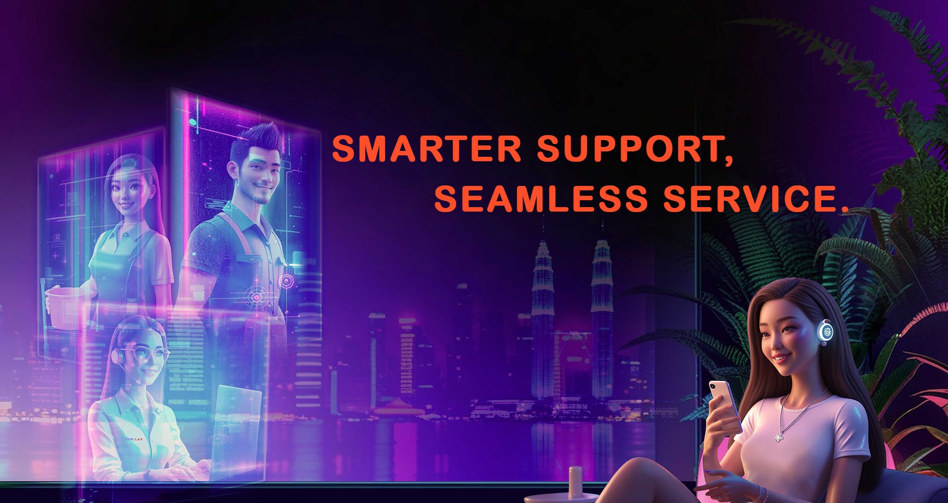 Chillax2u Smarter Support Seamless Service Chillax2u Smarter Support Seamless Service